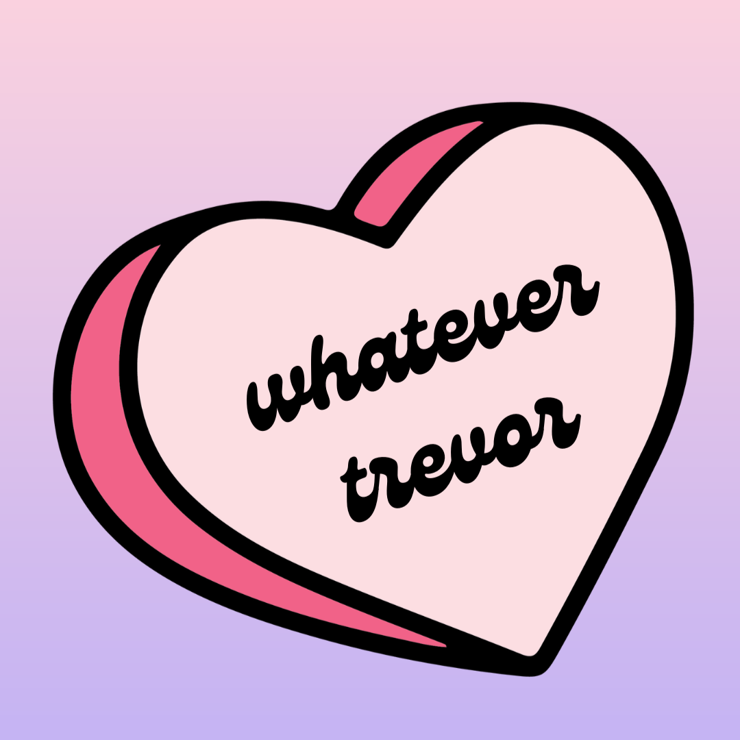 The Whatever Trevor Sticker