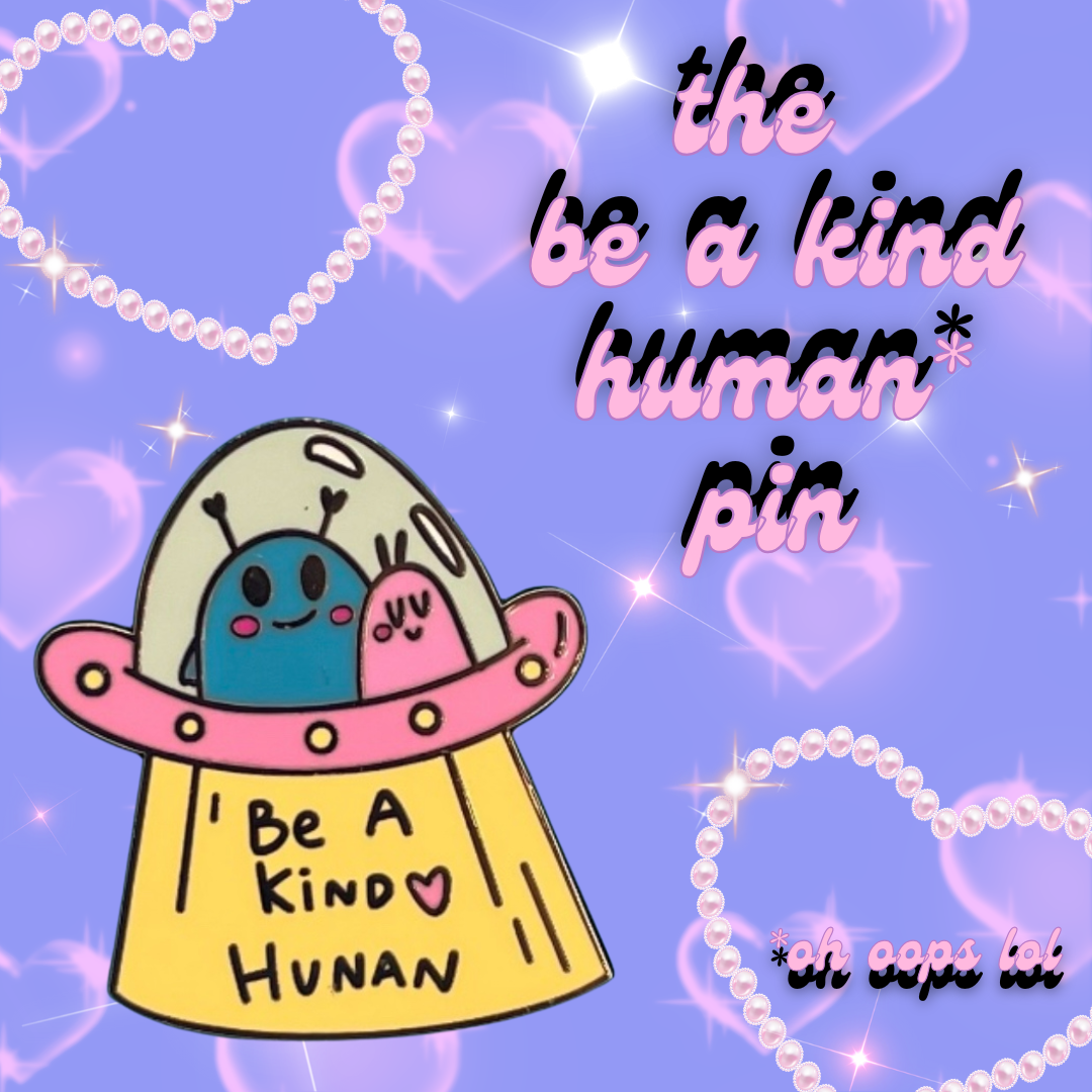 The Be Kind Pin