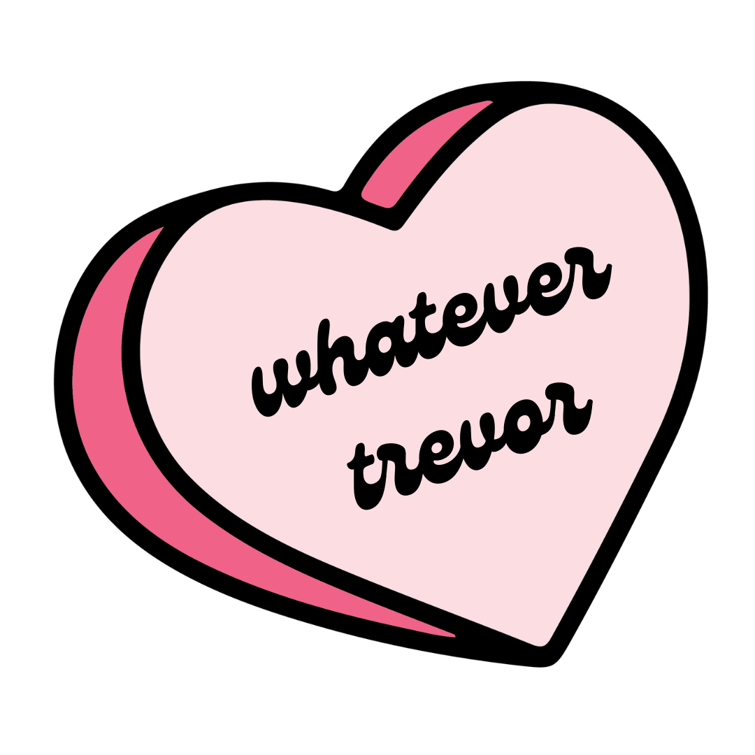 The Whatever Trevor Sticker